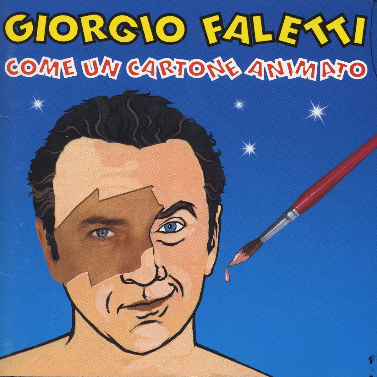 Copertina Vinile 33 giri Come un Cartone Animato di Giorgio Faletti