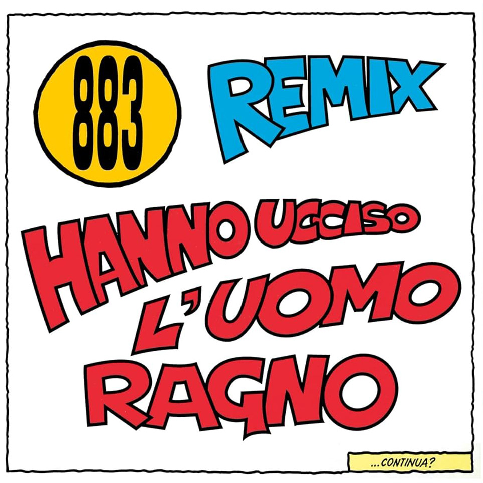 Copertina Vinile 33 giri Hanno Ucciso L'Uomo Ragno (Remix) di 883