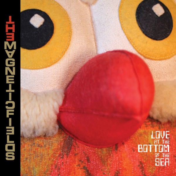 Copertina Disco Vinile 33 giri Love At The Bottom Of The Sea di The Magnetic Fields